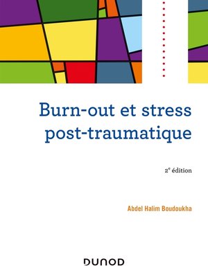 cover image of Burn-out et stress post-traumatique--2e éd.